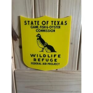 State of Texas Wildlife Refuge Sign Game Fish Oyster Federal Aid 3D Printed